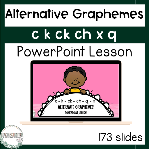 c k ck ch x q alternative graphemes powerpoint lesson